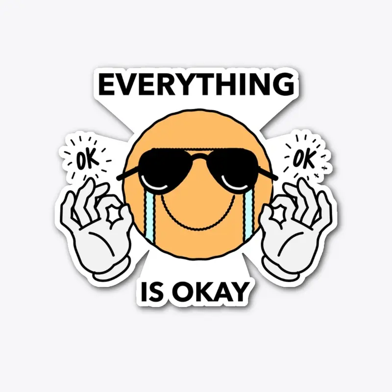 Everything is Okay